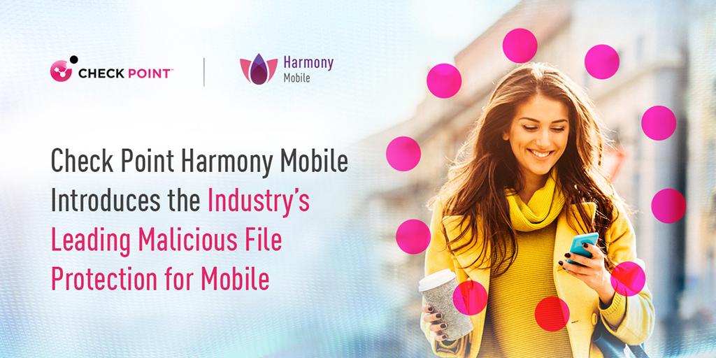 Check Point Harmony Mobile 強化行動裝置安全，守護使用者免於惡意檔案攻擊