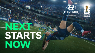 Hyundai Motor 發佈 FIFA World Cup 2026™ 全球宣傳影片《Next Starts Now》 Hyundai Motor 發佈 FIFA World Cup 2026™ 全球宣傳影片《Next Starts Now》