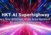 HKT香港電訊推出亞洲首個AI Superhighway廣域網絡方案